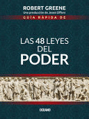 LAS 48 LEYES DEL PODER. GUÍA RÁPIDA