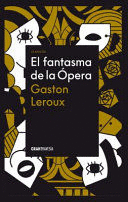 EL FANTASMA DE LA ÓPERA / THE PHANTOM OF THE OPERA