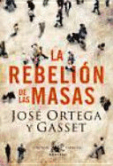 LA REBELIÓN DE LAS MASAS