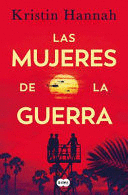 LAS MUJERES DE LA GUERRA / THE WOMEN